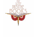 Eat Sleep Breathe Books 2 Sided Dark Shirt by Jaenne Eat Sleep Breathe Books 2 Sided Dark Shirt