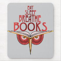 Eat Sleep Breathe Books Mousepad