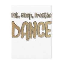 Eat, Sleep, Breathe, DANCE postcards by DesignsbySylvia Eat, Sleep, Breathe, DANCE postcards