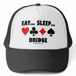 Eat... Sleep... Bridge (Bridge Humor Card Suits) hat