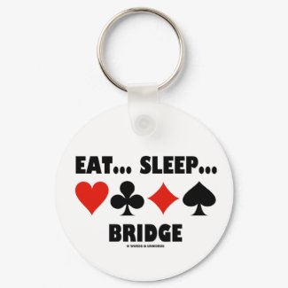Eat... Sleep... Bridge (Bridge Humor Card Suits) keychain