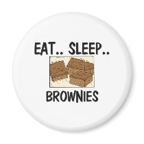Eat Sleep BROWNIES magnets