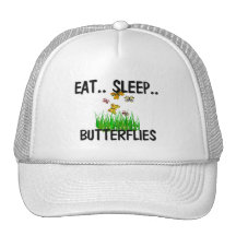 Eat Sleep BUTTERFLIES Trucker Hats