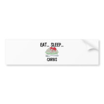Eat Sleep CARBS bumper stickers