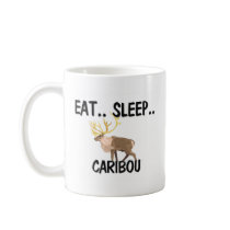 Eat Sleep CARIBOU mugs