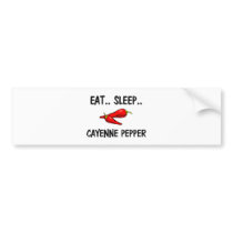 Eat Sleep CAYENNE PEPPER bumper stickers by foodshirts Eat Sleep CAYENNE PEPPER bumper stickers