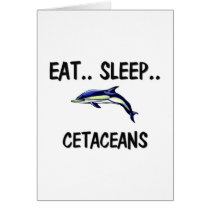Eat Sleep CETACEANS cards