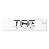 Eat Sleep Cheese Bumper Sticker