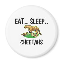 Eat Sleep CHEETAHS magnets