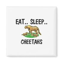 Eat Sleep CHEETAHS magnets