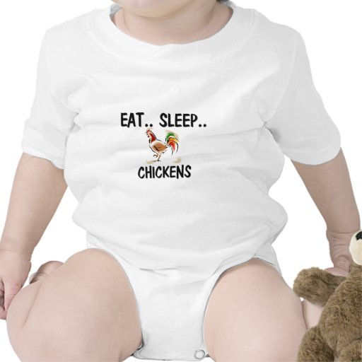Eat Sleep CHICKENS Shirts