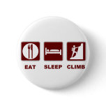 Eat Sleep Climb T-shirt and gift design Buttons