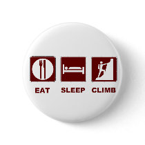 Eat Sleep Climb T-shirt and gift design Pin