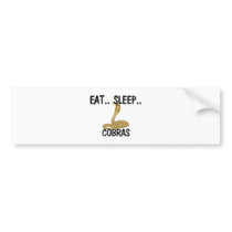 Eat Sleep COBRAS bumper stickers by AnimalShirts Eat Sleep COBRAS bumper stickers