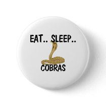 Eat Sleep COBRAS buttons by AnimalShirts Eat Sleep COBRAS buttons