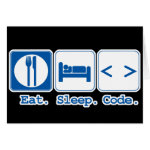 eat sleep code (html) greeting cards eat sleep code (html) greeting cards