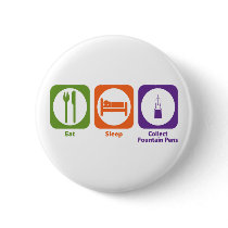 Eat Sleep Collect Fountain Pens buttons