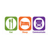Eat Sleep Communicate posters by 1000suns Eat Sleep Communicate posters