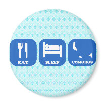 Eat Sleep Comoros Magnets