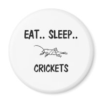 Eat Sleep CRICKETS magnets