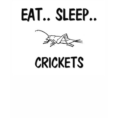 Eat Sleep CRICKETS T-shirts by AnimalShirts