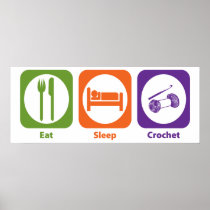 Eat Sleep Crochet Posters