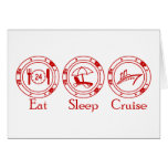 Eat Sleep Cruise Greeting Card