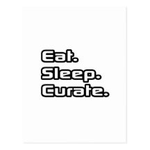 Eat. Sleep. Curate. Post Cards