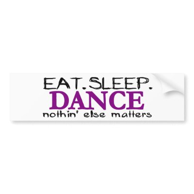 Eat Sleep Dance Bumper Sticker