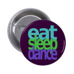 eat sleep dance button
