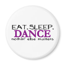 Eat Sleep Dance Magnets