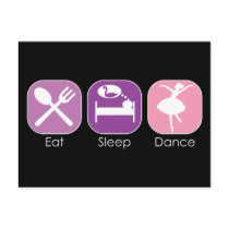 Eat Sleep Dance postcards by mariabellimages Eat Sleep Dance postcards