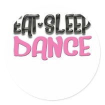 eat sleep dance stickers by dolldancer8 eat sleep dance stickers