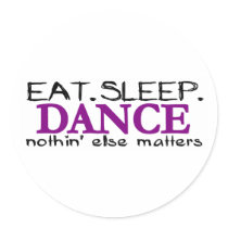 Eat Sleep Dance stickers by worldsfair Eat Sleep Dance stickers