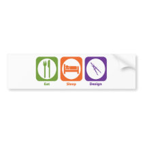 Eat Sleep Design Bumper Sticker