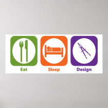 Eat Sleep Design Poster