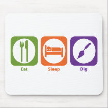 Eat Sleep Dig mousepads by 1000suns Eat Sleep Dig mousepads