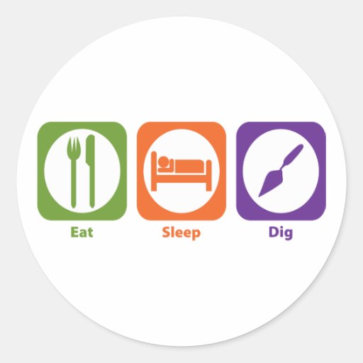 Eat Sleep Dig Round Stickers