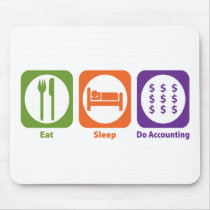 Eat Sleep Do Accounting mousepads