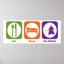 Eat Sleep Do Aikido Print