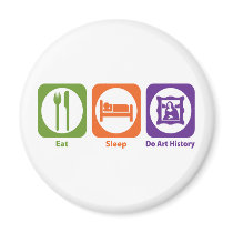 Eat Sleep Do Art History Fridge Magnet
