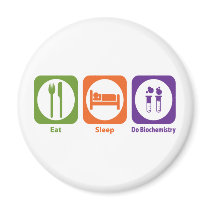 Eat Sleep Do Biochemistry Fridge Magnet