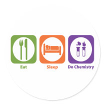 Eat Sleep Do Chemistry stickers by 1000suns Eat Sleep Do Chemistry stickers