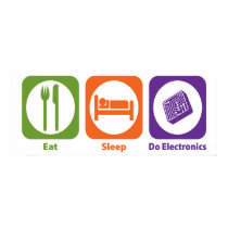 Eat Sleep Do Electronics posters