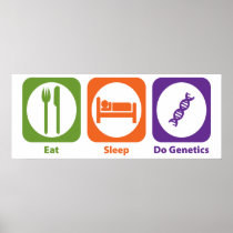 Eat Sleep Do Genetics Print
