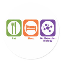 Eat Sleep Do Molecular Biology stickers