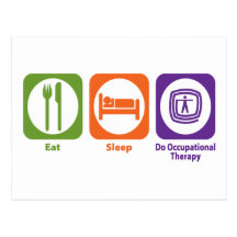 Eat Sleep Do Occupational Therapy Postcard