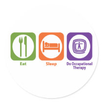 Eat Sleep Do Occupational Therapy Round Sticker