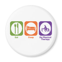 Eat Sleep Do Physical Therapy Refrigerator Magnet