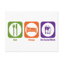 Eat Sleep Do Social Work Postcard